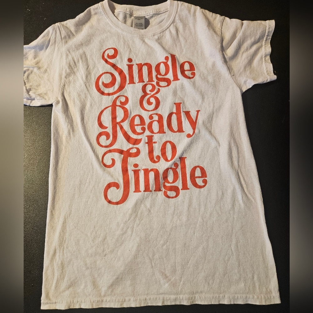 Single & Ready to Jingle white Christmas t-shirt in size Small